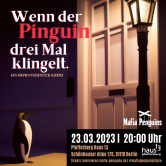 Improtheater Mafia Penguins: Krimi-Show: „Wenn der Pinguin dreimal klingelt“